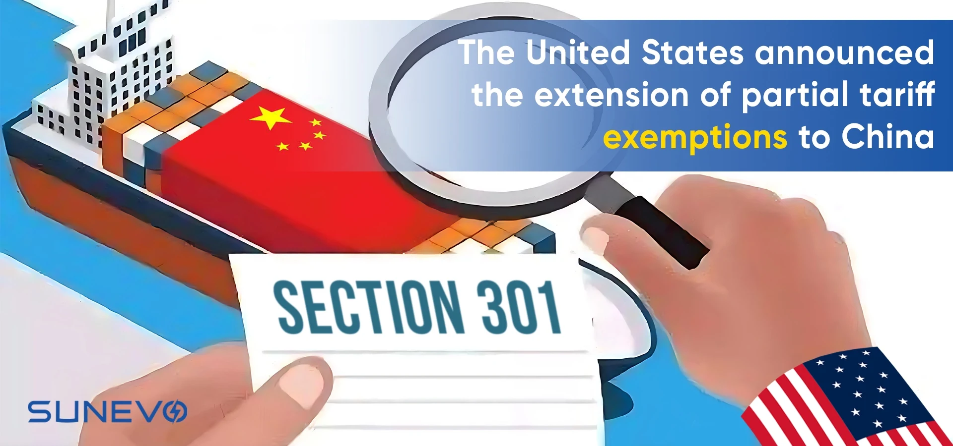 The United States announced the extension of partial tariff exemptions to China