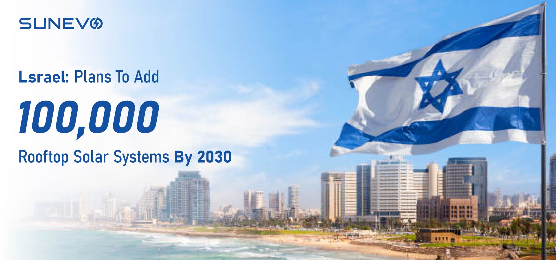 إسرائيل: خطط لإضافة 100000 أنظمة شمسية على السطح بحلول عام 2030